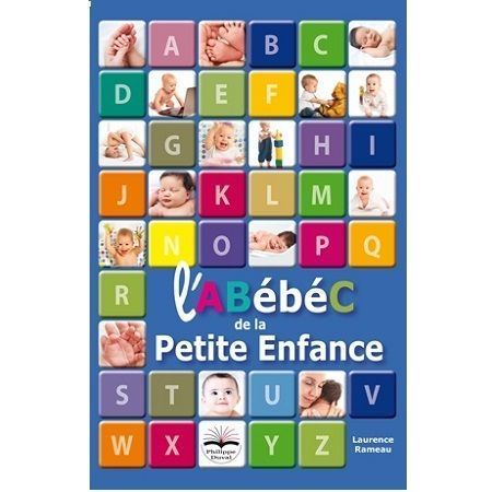 L’ABébéC de la petite enfance