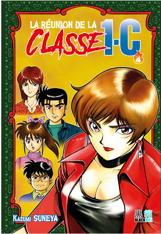 LA REUNION DE LA CLASSE 1-C tome 4 fin préco livraison novembre