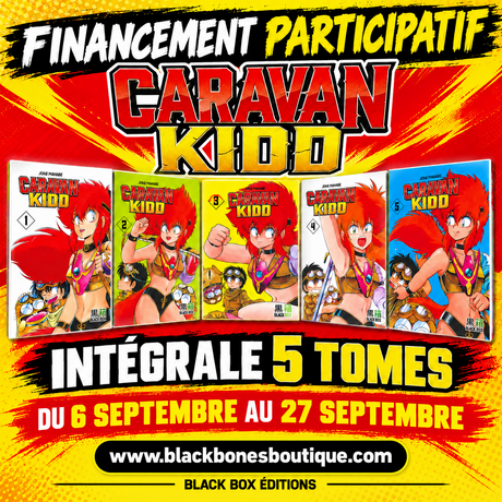 CARAVAN KIDD de johji Manabe intégrale 5 tomes financement partifipatif