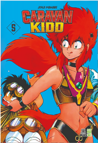 CARAVAN KIDD de johji Manabe tome 5 FIN PRECO LIVRAISON FIN NOVEMBRE