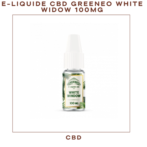 E-LIQUIDE CBD GREENEO WHITE WIDOW 100MG -saveurs puissantes E-LIQUIDE CBD GREENEO WHITE WIDOW 100MG -saveurs puissantes