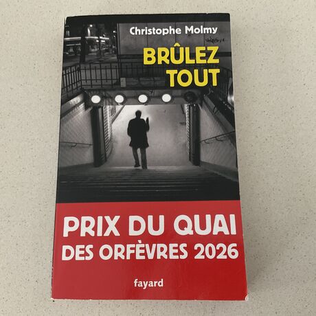 Brûlez tout de Christophe Molmy
