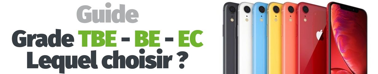 Guide - Quel grade choisir pour acheter un téléphone reconditionné ?