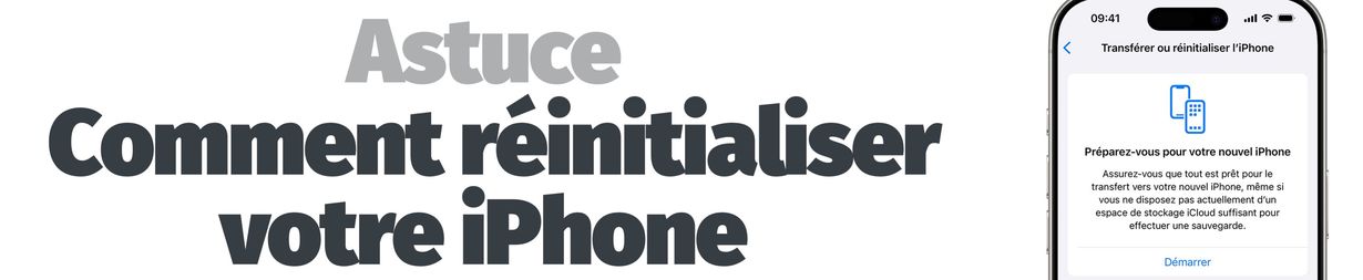 Astuces - Comment réinitialiser son iPhone ?
