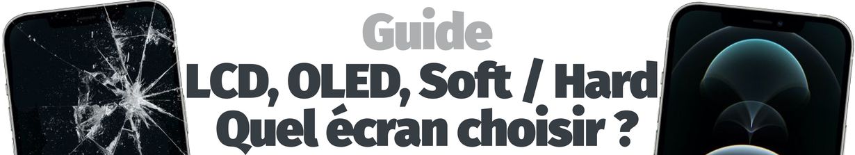 Guide - Quel écran choisir pour réparer son iPhone ?