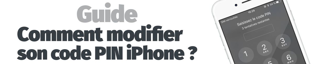 Guide - Changer son code PIN
