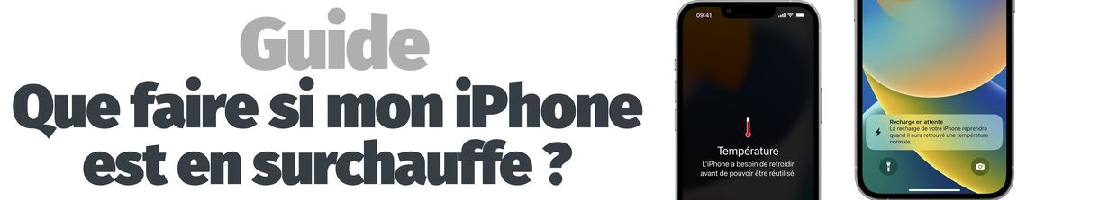 Guide - Que faire si mon iPhone surchauffe ?