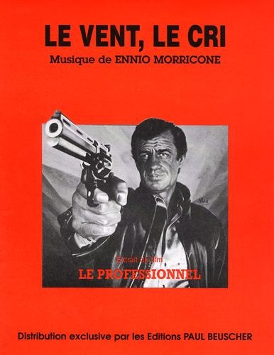 Partition piano-Ennio Morricone-Le vent, le cri-Le Professionnel-