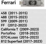 ECLAIRAGE WELCOME LIGHT siglé GAMME FERRARI 458(2011-2015) 488(2015-2023) 599 (2009-2011) FF (2012-2024) California T (2009-2024) Portofino (2018-2024) GTC4Lusso (2016-2024) 812 Superfast (2017-2024)